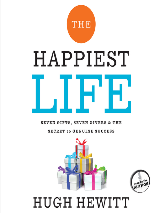 Title details for The Happiest Life by Hugh Hewitt - Available